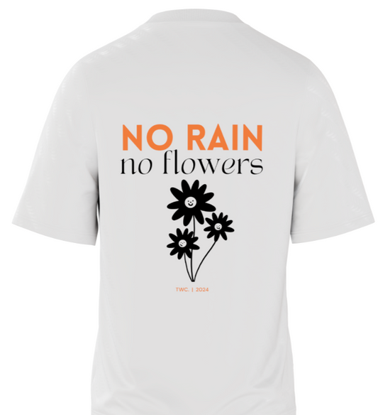 No Rain No Flowers